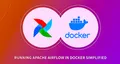 Airflow Installation Simplified — using Docker Compose / Podman Compose