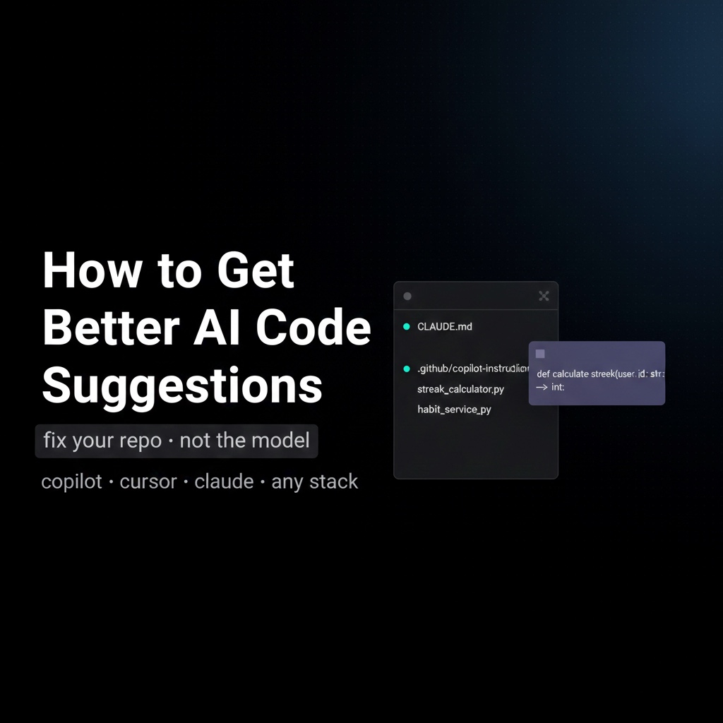 How to Get Better AI Code Suggestions: Fix Your Repo, Not the Model